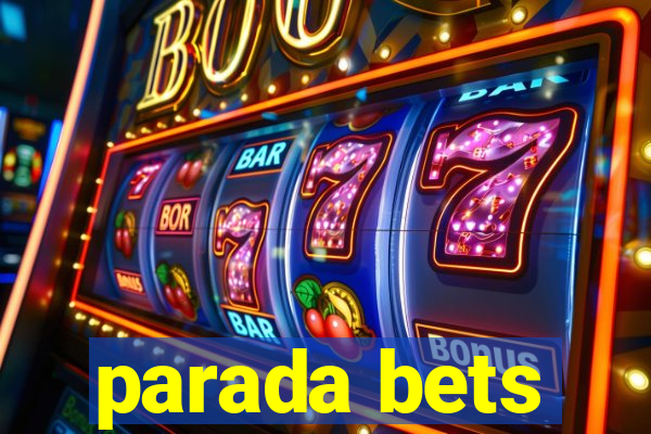 parada bets